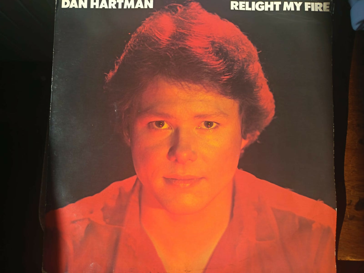 RELIGHT MY FIRE, DAN HARTMAN